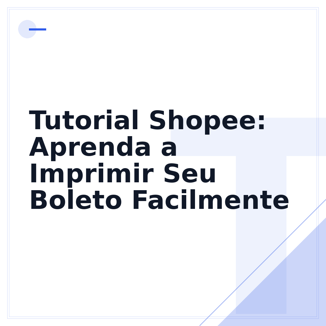 Tutorial Shopee: Aprenda a Imprimir Seu Boleto Facilmente