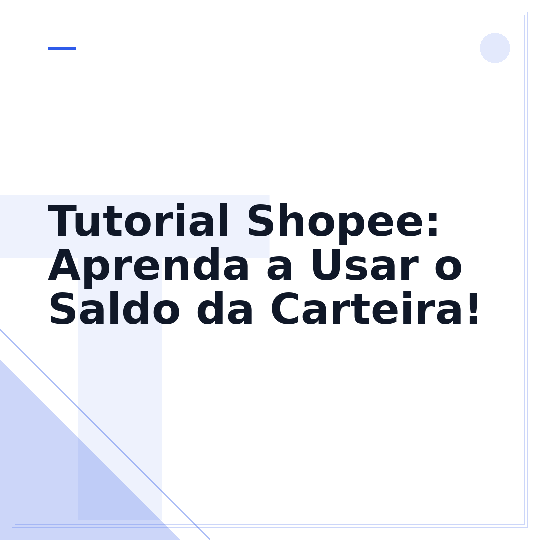 Tutorial Shopee: Aprenda a Usar o Saldo da Carteira!