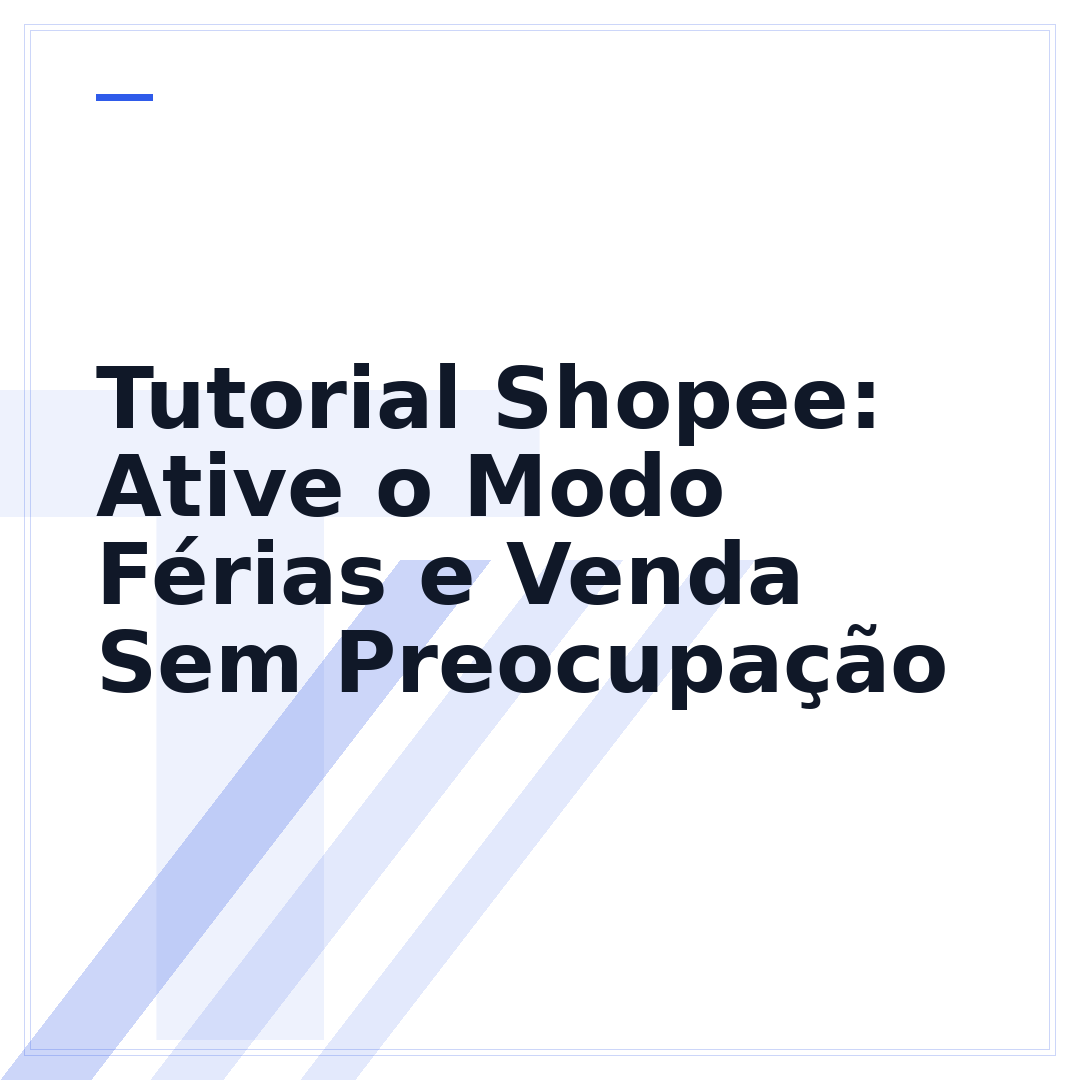 Tutorial Shopee: Ative o Modo Férias e Venda Sem Preocupação