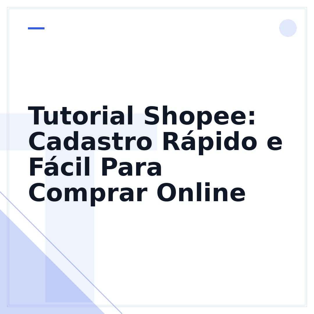 Tutorial Shopee: Cadastro Rápido e Fácil Para Comprar Online