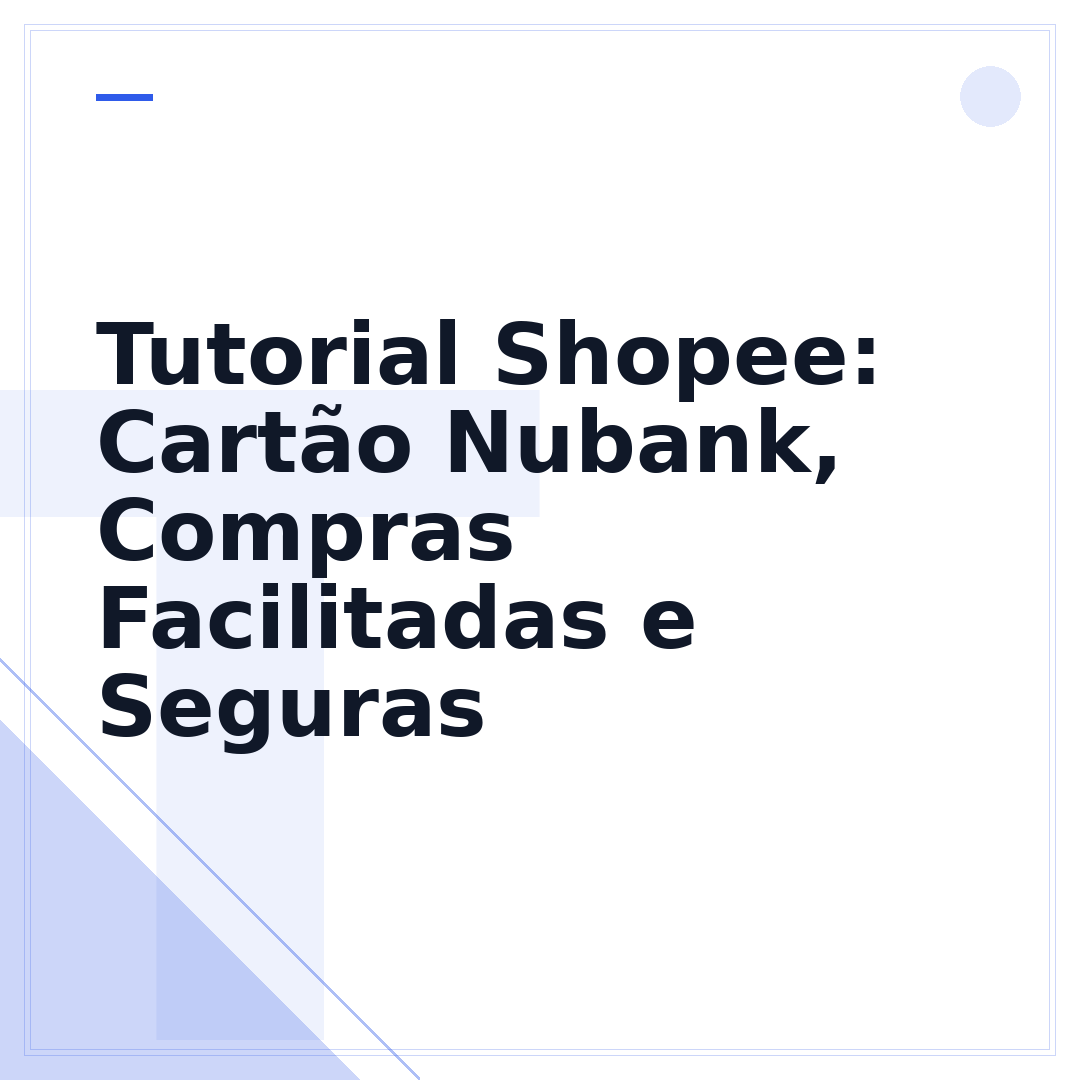 Tutorial Shopee: Cartão Nubank, Compras Facilitadas e Seguras