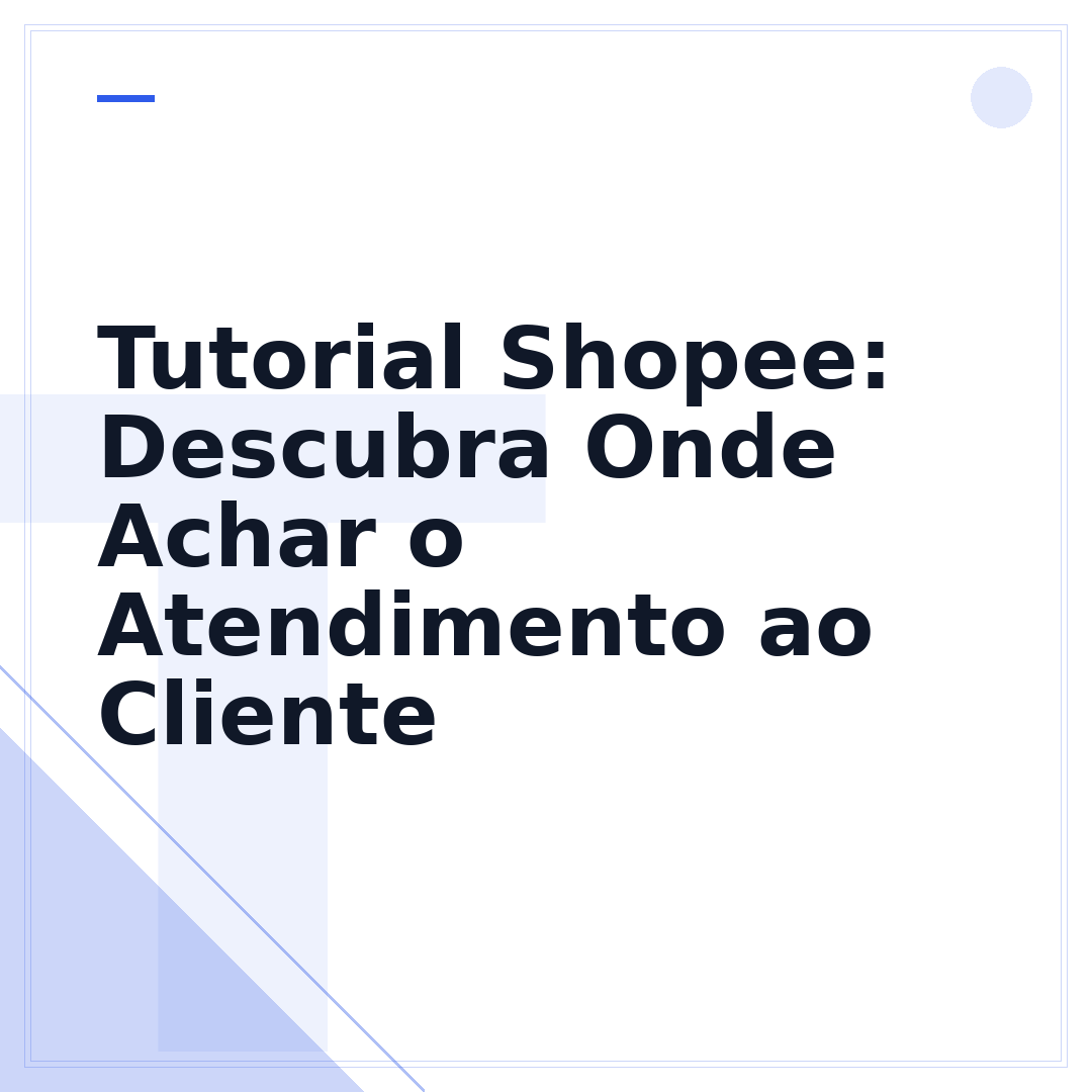 Tutorial Shopee: Descubra Onde Achar o Atendimento ao Cliente