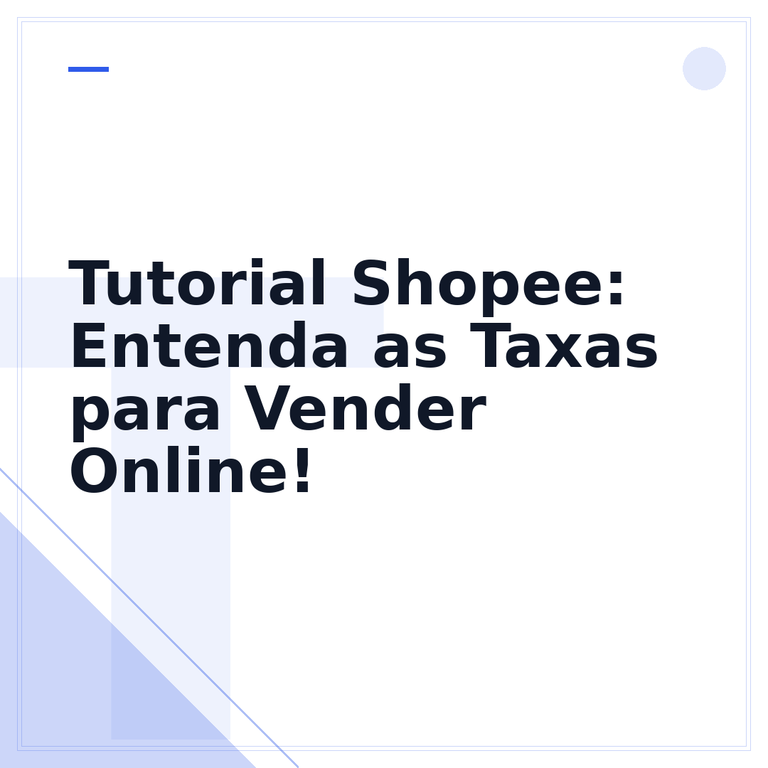Tutorial Shopee: Entenda as Taxas para Vender Online!