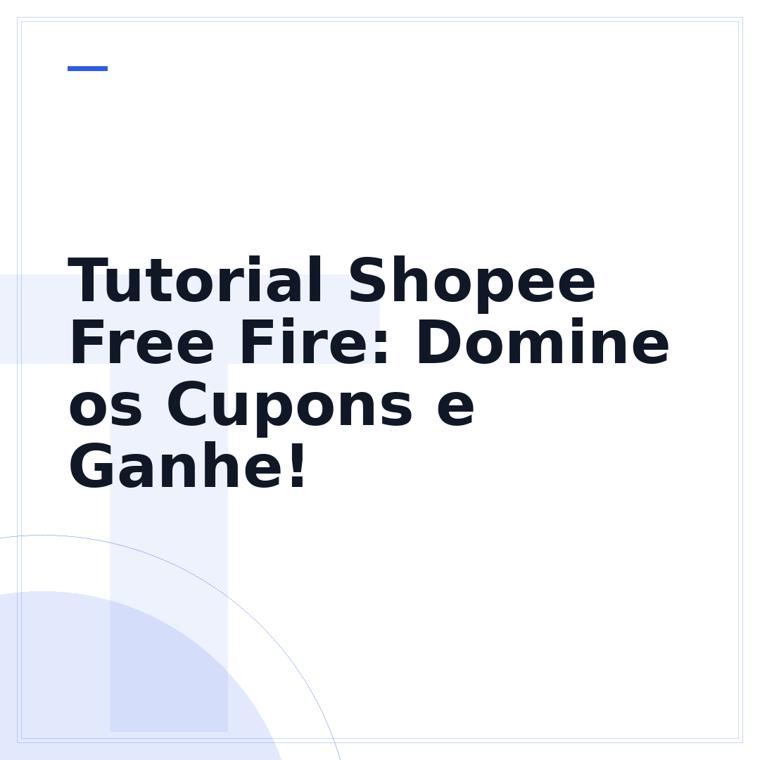 Tutorial Shopee Free Fire: Domine os Cupons e Ganhe!