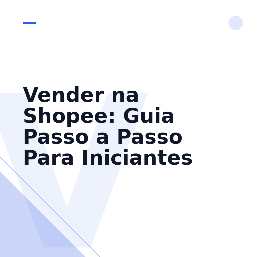 Vender na Shopee: Guia Passo a Passo Para Iniciantes