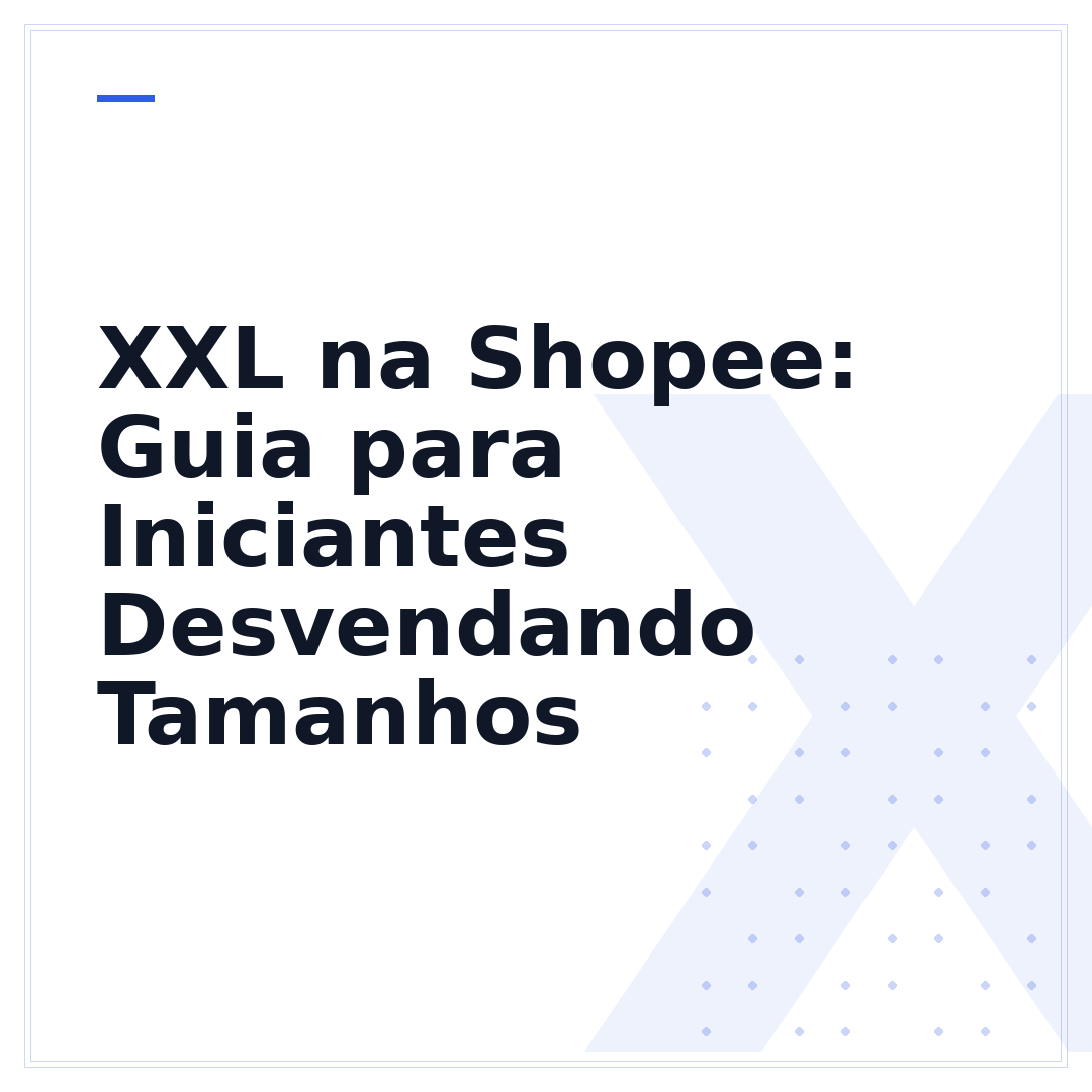 XXL na Shopee: Guia para Iniciantes Desvendando Tamanhos